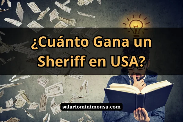 cuanto gana un sheriff en estados unidos